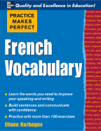 Practice Makes Perfect: French Vocabulary
