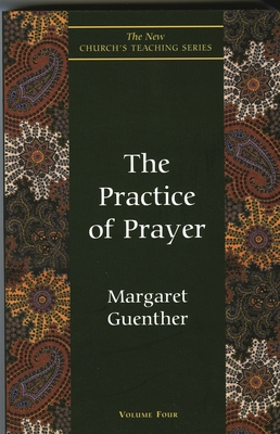 Practice of Prayer - Guenther, Margaret