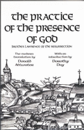 Practice of the Presence of God - Brother Lawrence, and Attwater, Donald (Translated by), and Day, Dorothy (Introduction by)