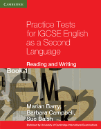 Practice Tests for IGCSE English as a Second Language Reading and Writing Book 1