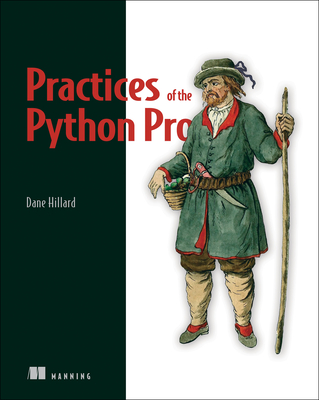 Practices of the Python Pro - Hillard, Dane