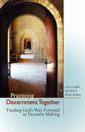 Practicing Discernment Together