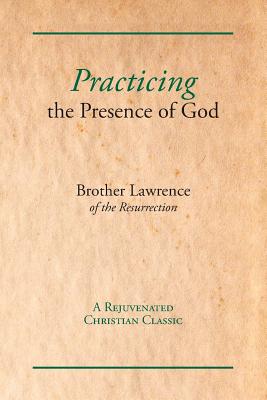 Practicing the Presence of God - Lawrence, Brother
