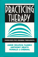 Practicing Therapy: Exercises for Growing Therapists