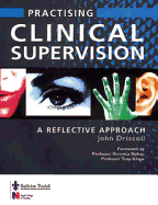 Practising Clinical Supervision: A Reflective Approach