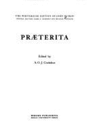 Praeterita: Outlines of Scenes and Thoughts Perhaps Worthy of Memory in My Past Life