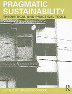 Pragmatic Sustainability: Theoretical and Practical Tools