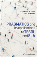 Pragmatics and its applications to TESOL and SLA