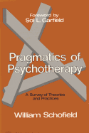 Pragmatics of Psychotherapy: Survey of Theories and Practices