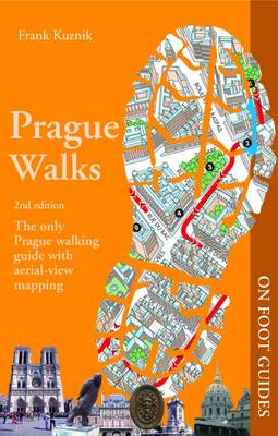 Prague Walks - Kuznik, Frank (Editor)