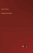 Prairie and Forest