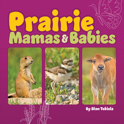 Prairie Mamas & Babies - Tekiela, Stan