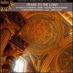 Praise to the Lord: Hymns Fron St. Paul's