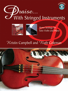 Praise...With Stringed Instruments: Hymn Settings for Solo Violin and Piano