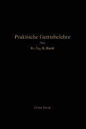 Praktische Getriebelehre: Erster Band