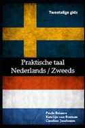 Praktische taal: Nederlands / Zweeds: tweetalige gids