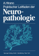 Praktischer Leitfaden Der Neuropathologie