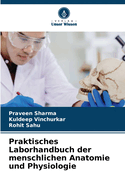 Praktisches Laborhandbuch der menschlichen Anatomie und Physiologie