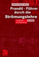 Prandtl-F?hrer Durch Die Strmungslehre. Grundlagen Und Ph?nomene [Gebundene Ausgabe] Herbert Oertel (Herausgeber) - Herbert Oertel (Herausgeber)