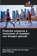 Pratiche corporee e inclusione di bambini con bisogni speciali