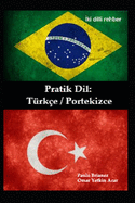 Pratik dil: Trke / Portekizce: iki dilli rehber