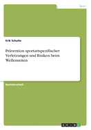 Pravention Sportartspezifischer Verletzungen Und Risiken Beim Wellenreiten