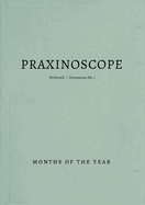 Praxinoscope PerformX Documents: No. 1: Months of the Year