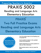 Praxis 5002 Reading and Language Arts Elementary Education: Praxis II - Elementary Education Multiple Subjects Exam 5001