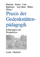 Praxis Der Gedenkstattenpadagogik: Erfahrungen Und Perspektiven