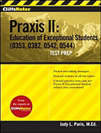 Praxis II: Education of Exceptional Students (0353, 0382, 0542, 0544)
