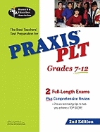 Praxis II Plt Grades 7-12: 2nd Edition