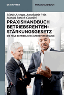 Praxishandbuch Betriebsrentenst?rkungsgesetz