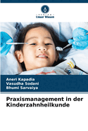 Praxismanagement in der Kinderzahnheilkunde