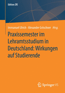 Praxissemester Im Lehramtsstudium in Deutschland: Wirkungen Auf Studierende