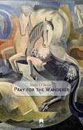 Pray for the wanderer