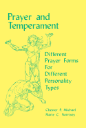 Prayer and Temperament: Different Prayer Forms for Different Personality Types