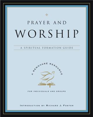 Prayer and Worship - Renovare