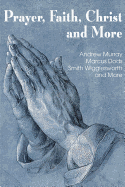 Prayer Faith Christ and More