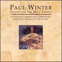 Prayer for the Wild Things - Paul Winter