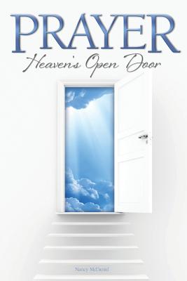 Prayer Heaven's Open Door - McDaniel, Nancy