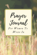 Prayer Journal for Women to Write in