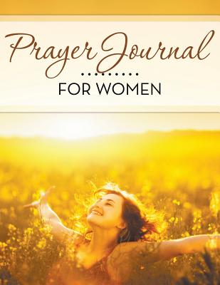 Prayer Journal For Women - Speedy Publishing LLC