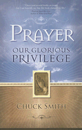 Prayer: Our Glorious Privilege