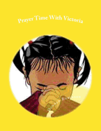 Prayer Time with Victoria: Prayer and Family Unity