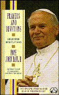 Prayers and Devotions from Pope John Paul II