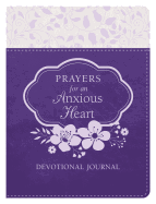 Prayers for an Anxious Heart Devotional Journal