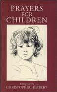 Prayers for Children - Herbert, Christopher (Compiled by)