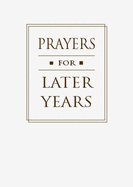 Prayers for Later Years