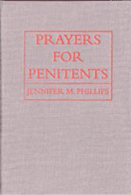 Prayers for Penitents - Phillips, Jennifer M
