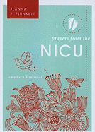 Prayers from the NICU: A Mother's Devotional